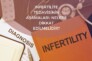 Infertilite Tedavisinin Aşamaları: Nelere Dikkat Edilmelidir?