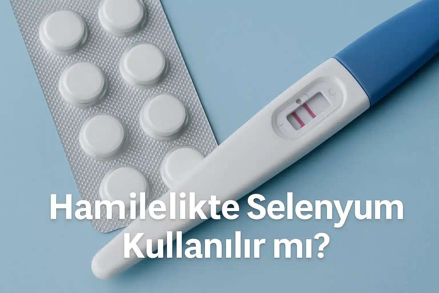 Hamilelikte Selenyum Kullanılır mı ?